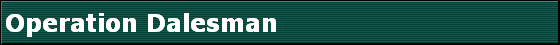Operation Dalesman